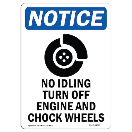 Signmission Safety Sign, OSHA Notice, 10" Height, Aluminum, No Idling Turn Off Sign With Symbol, Portrait OS-NS-A-710-V-14665